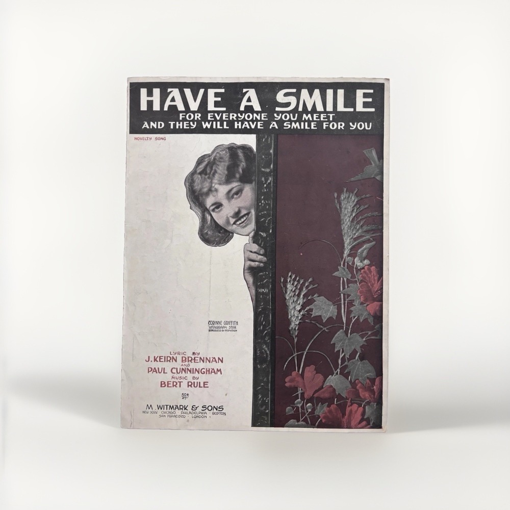 1918 Vintage Sheet Music Have a Smile for Everyone Corinne Griffith